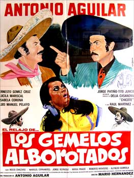 Kacho, A.M. & Hernndez, Mario (dir.) - Los Gemelos Alborotados. Con Antonio Aguilar, Ernesto Gmez Cruz, Lucila Mariscal, Isabela Corona. (Cartel de la Pelcula)