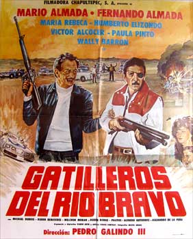 Item #65-0719 Gatilleros del Rio Bravo. Con Mário Almada, Fernando Almada, Víctor Alcocer,...