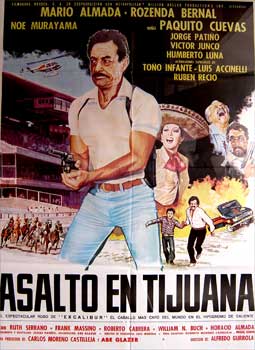 Item #65-0721 Asalto en Tijuana. Con Mário Almada, Rosenda Bernal, Paquito Cuevas, Noé Murayama. (Cartel de la película). Alfredo Gurrola, dir.