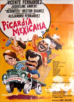 Salazar, Abel. (dir.) - Picardia Mexicana. Con Vicente Fernndez, Jacqueline Andere, Adalberto Martnez. (Cartel de la Pelcula)