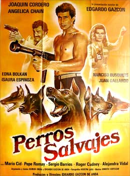 Item #65-0752 Perros salvajes. Con Edgardo Gazcón, Joaquín Cordero, Angélica Chain. (Cartel de...