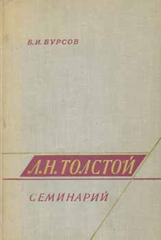 Item #65-3094 L. N. Tolstoj: seminarij = L. N. Tolstoy: seminaries. B. I. Bursov