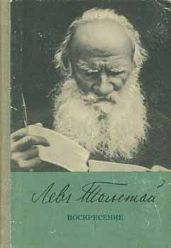 L. N. Tolstoy; T. Il'ina - Voskresenie: Roman V Trech Chastjah = Resurrection: A Novel a Novel in Three Parts