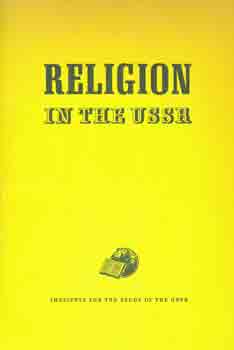 Item #65-3405 Religion in the USSR. Series I, No. 59 July 1960. B. Iwanow, Larkin James