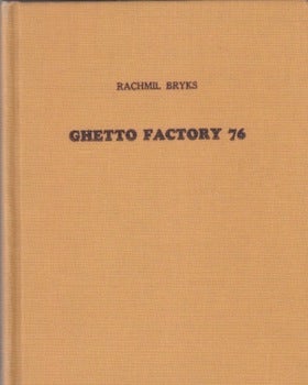 Item #66-0011 Ghetto Factory 76. Rachmil Bryks
