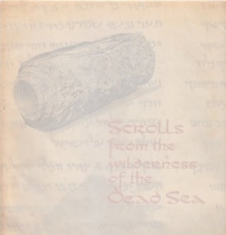 Item #66-0069 Scrolls from the Wilderness of the Dead Sea. The American Schools of Oriental Research