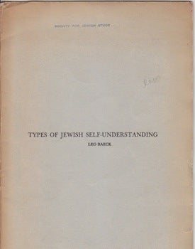Item #66-0097 Types of Jewish Self-Understanding. Leo Baeck
