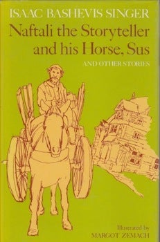 Singer, Isaac Bashevis - Naftali the Storyteller and His Horse, Sus, and Other Stories