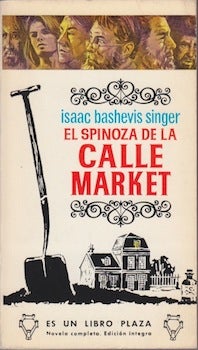 Singer, Isaac Bashevis - El Spinoza de la Calle Market = the Spinoza of Market Street