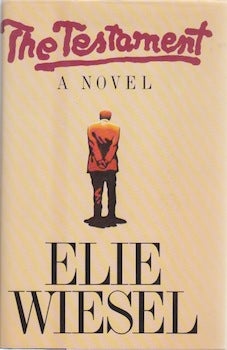 Item #66-0272 The Testament: A Novel. Elie Wiesel