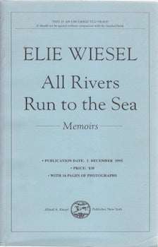 Item #66-0276 All rivers run to the sea: Memoirs. Uncorrected proof. Elie Wiesel