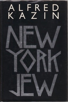 Kazin, Alfred - New York Jew