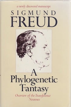 Item #66-0439 A Phylogenetic Fantasy: Overview of the Transference Neuroses. Sigmund Freud