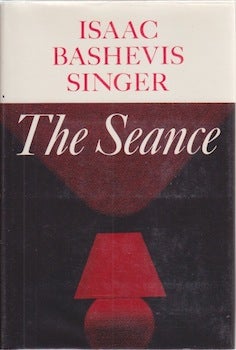 Singer, Isaac Bashevis - The Seance