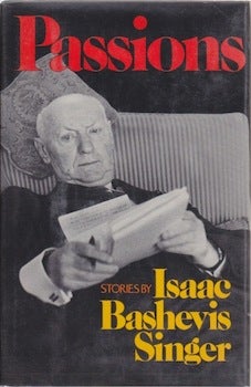 Item #66-0695 Passions. Isaac Bashevis Singer.