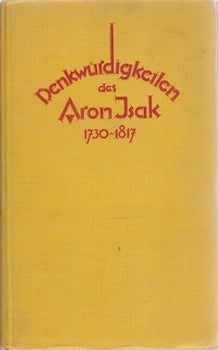 Aron Isak; Z. Holm (ed.) - Denkwurdigkeiten Des Aron Isak = Memoirs of Aron Isak