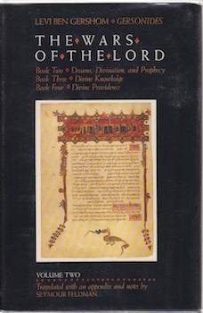 Item #66-0722 The Wars of the Lord (Vol. II). ed., trans, Levi Ben Gershom, Seymour Feldman