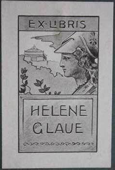 Item #67-0224 Ex-Libris Helene Glaue. Anonymous