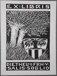Item #67-0260 Ex Libris Diethelm Frh. V. Salis-Soglio. Anonymous