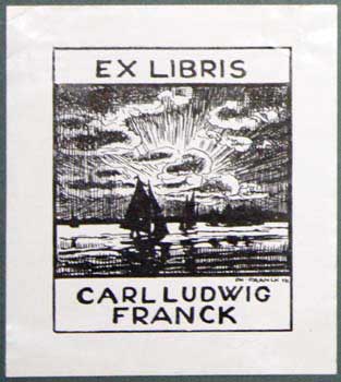 Item #67-0304 Ex Libris Carl Ludwig Franck. Philpp Franck