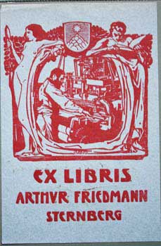 Item #67-0306 Ex Libris Arthur Friedmann Sternberg. Otto Friedrich.