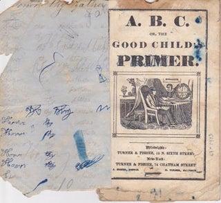 Item #67-0403 A.B.C., or the Good Child's Primer. Turner, Fisher, PA Philadelphia