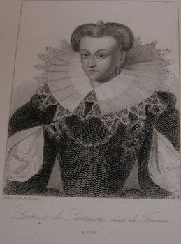 Item #68-0063 Louise De Lorraine, Reine de France. 1601. Gavard, After Pellerin, Engraver