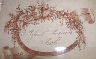 Item #68-0485 Miss Le Mercier's Ball, Pupil's Ticket. Charlotte Mercier