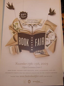 Item #68-0617 The 33rd Annual Boston International Antiquarian Book Fair. November 13-15, 2009....