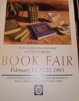 Item #68-0619 The 26th Annual California International Antiquarian Book Fair. February 19-21,...