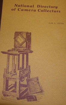 Item #68-0766 National Directory of Camera Collectors. First Edition. Alan Cotter