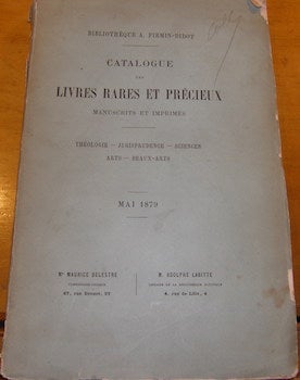 Item #68-0820 Catalogue Des Livres Rares Et Precieux. Manuscrits Et Imprimes. 26-31 Mai 1879. Lots #1-525. Ambroise Firmin-Didot, Maurice Delestre, collector.