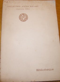 Item #68-0838 Collection Alexis Rouart. Catalogue Beaux Livres Dans De Belles Reliures et...
