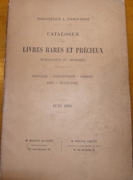 Item #68-0843 Catalogue Des Livres Rares Et Precieux. Manuscrits Et Imprimes. Juin 1882. Ambroise...