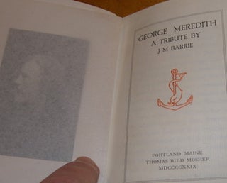 Item #68-1093 George Meredith: A Tribute. One of 750 copies. J. M. Barrie