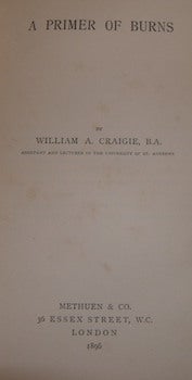 Item #68-1094 A Primer Of Burns. William A. Craigie