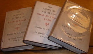Item #68-1099 The letters of Charles Lamb, to which are added those of Mary Lamb. Volumes 1-3....