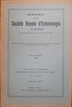 Item #68-1224 Catalogue Commente Des Buprestidae Recoltes Au Laos. A. Baudon, Societe Royale d'Entomologie Belgique.