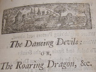 Item #68-1538 The Dancing Devils: Or, The Roaring Dragon. Edward Ward