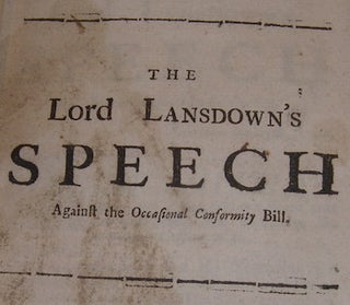 Item #68-1544 The Lord Lansdown's Speech Against The Occasional Conformity Bill. George Granville