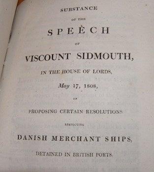 Item #68-1546 Substance Of The Speech Of Viscount Sidmouth, In The House Of Lords, May 17, 1808. Henry Addington.