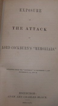 Item #68-1555 Exposure Of The Attack On Lord Cockburn's "Memorials." Alexander Russel, 1st Baron...