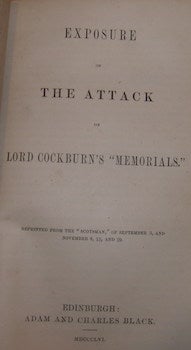 Item #68-1555 Exposure Of The Attack On Lord Cockburn's "Memorials." Alexander Russel, 1st Baron Brougham and Vaux Henry Brougham.
