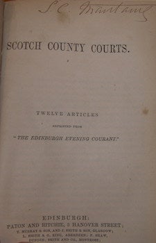 Item #68-1568 Scotch County Courts. Twelve Articles Reprinted From "The Edinburgh Evening...
