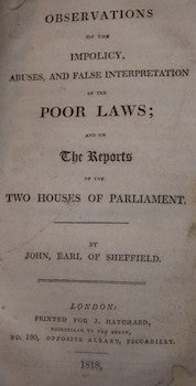 Item #68-1571 Observations On The Impolicy, Abuses and False Interpretation of the Poor Laws, and...