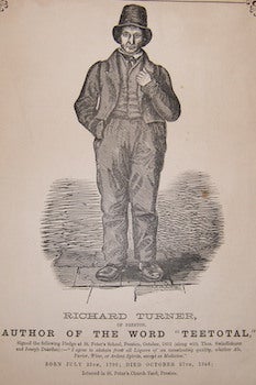 Item #68-2011 Richard Turner, Of Preston, Author Of The Word "Teetotal." 19th Century British...