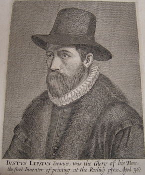 Item #68-2049 Justus Lipsius Iscanus Was The Glory Of His Time, The First Inventor Of Printing At...