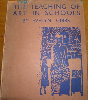 Item #68-2118 The Teaching Of Art In Schools. An Illustrated Description Of Children's...