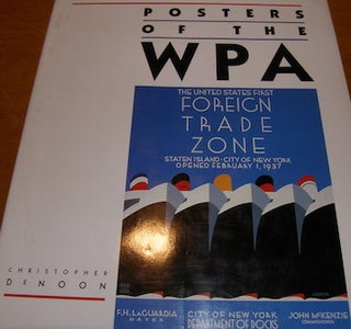 Item #68-2423 Posters of the WPA. Christopher DeNoon