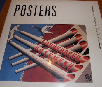 Item #68-2426 Posters; The 20th Century Poster, Design of the Avant-Garde. 1st Edition. Dawn Ades, Alma Law Robert Brown, Armin Hofman, Merril C. Berman, Mildred Friedman, Merril C. Berman.